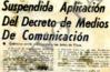 Suspendida aplicación del decreto de medios de comunicación