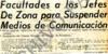 Facultades a los jefes de zona para suspender Medios de Comunicación
