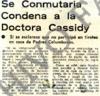 Se conmutaría condena a la Doctora Cassidy