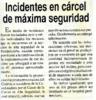 Incidentes en cárcel de máxima seguridad